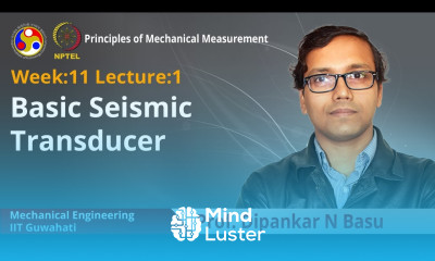 Lec 30 Basic seismic transducer