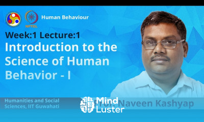 Lec 1 Introduction to the Science of Human Behavior I