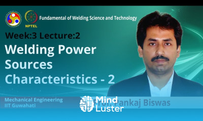 Lecture 8 Welding Power sources characteristics 2