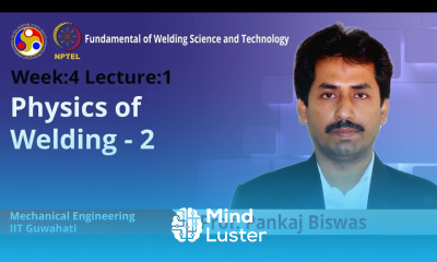 Lecture 10 Physics of welding 2