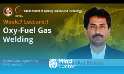 Lec 19 Oxy Fuel Gas Welding