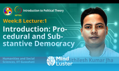 Lec 22 Procedural and Substantive Democracy