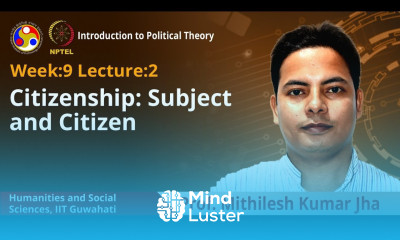 Lec 25 Citizenship Subject and Citizen