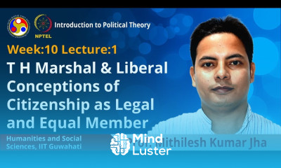 Lec 26 T H Marshal liberal conceptions of citizenship as legal and equal member