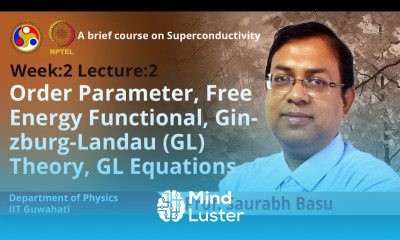 Lec 5 Order parameter Free energy functional Ginzburg Landau GL Theory GL equations