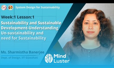 Lec 1 Sustainability and Sustainable Development Part A