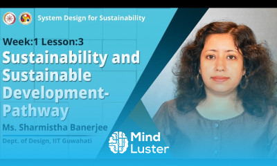 Lec 3 Sustainability and Sustainable Development Part C