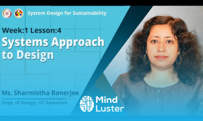 Lec 4 Systems Approach to Design