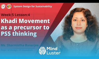 Lec 17 Khadi Movement as a precursor to PSS thinking