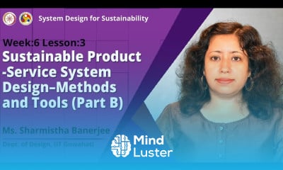 Lec 20 Sustainable Product Service System Design – Methods and Tools Part B