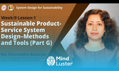 Lec 25 Sustainable Product Service System Design – Methods and Tools Part G