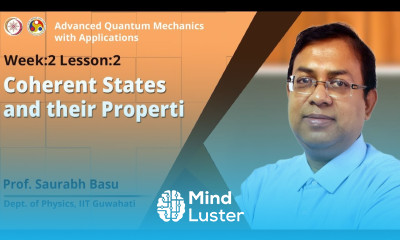 Coherent States and their Properties