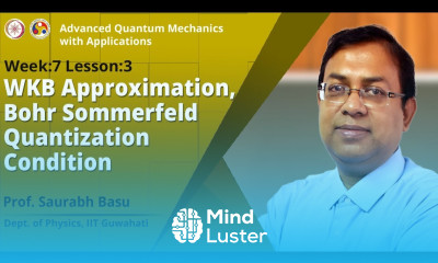 WKB Approximation Bohr Sommerfeld quantization condition