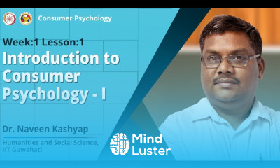 Lec 1 Introduction to Consumer Psychology I