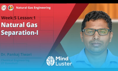 Lec 13 Natural Gas Separation I