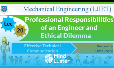 L 20 Professional Responsibility and Ethical Dilemma| Effective Technical Communication | Mechanical