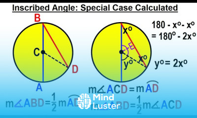 Geometry Ch 6 Circles 15 of 39 Inscribed Angle Special Cases Calculated
