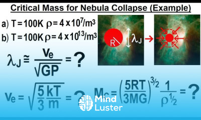 Astrophysics Ch 2 Star Equilibrium 5 of TBD Critical Mass of Nebula Collapse Example