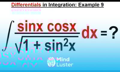 Calculus 2 Ch 1 5 Differentials in Integration 10 of 10 Example 9