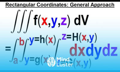 Calculus 3 Ch 13 1 Triple Integrals 7 of TBD Rectangular Coordinates General Approach