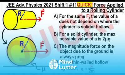 JEE Advanced Physics 2021 Shift 1 11 QUICK Force Applied to a Rolling Cylinder
