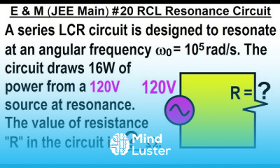 JEE Main Physics E M 20 Resonance Circuit