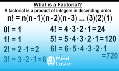 Algebra Ch 49 Binomial Theorem 6 of 18 What is a Factorial