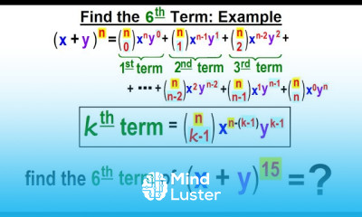 Algebra Ch 49 Binomial Theorem 18 of 18 Find the kth Term