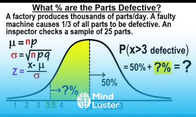 Statistics Ch 6 The Normal Probability Distribution 27 of 28 What of the Parts are Defective