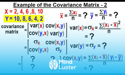 Covariance 7 of 17 Example of the Covariance Matrix EX 2