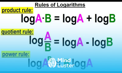 Algebra Ch 47 Logarithmic Functions 13 of 26 Rules of Logarithms