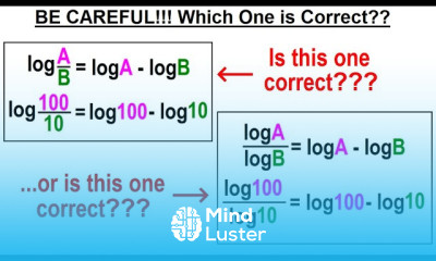Algebra Ch 47 Logarithmic Functions 22 of 26 BE CAREFUL Which One is Correct