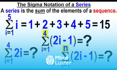 Algebra Ch 48 Sequences and Series 12 of 34 The Sigma Notation of a Series