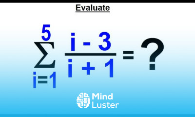 Algebra Ch 48 Sequences and Series 13 of 34 Evaluate