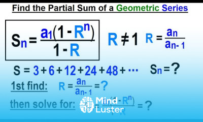 Algebra Ch 48 Sequences and Series 27 of 34 Find the Partial Sum of a Geometric Series