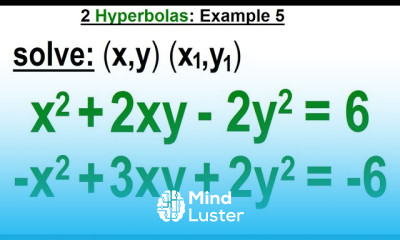 Algebra Ch 41 Solving Non Linear System of Eqns 7 of 10 2 Hyperbolas Example 5