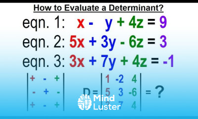 Algebra Ch 35 Systems of of Linear Eq in 3 Variables 7 of 25 How to Evaluate a Determinant