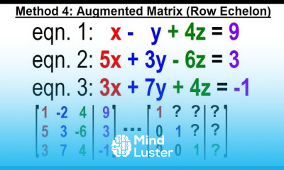 Algebra Ch 35 Systems of of Linear Eq in 3 Variables 10 of 25 Method 4 Augmented Matrix