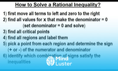 Algebra Ch 29 Quadratic Rational Inequalities 8 of 15 How to Solve a Rational Inequality