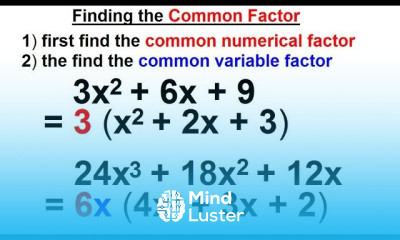Algebra Ch 6 Factoring 11 of 55 Find the Common Factor