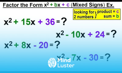Algebra Ch 6 Factoring 26 of 55 Factoring the Form x 2 bx c Mixed Signs Ex