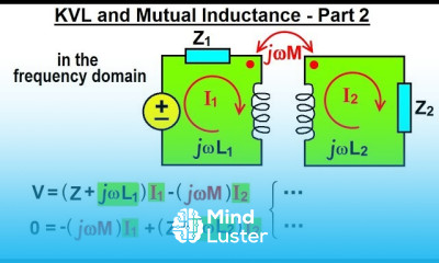 Electrical Engineering Ch 14 Magnetic Coupling 9 of 55 KVL and Mutual Inductance Part 2
