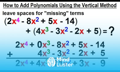 Algebra Ch 5 Polynomials 7 of 32 How to Add Polynomials using the Vertical Method