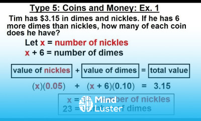 Algebra Ch 2 Word Problem 15 of 46 Type 5 Coins and Money Ex 1
