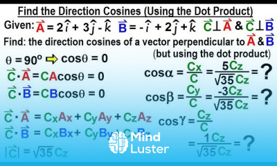 Physics Test Your Knowledge Vectors 16 of 30 Find Direction Cosine Dot Product
