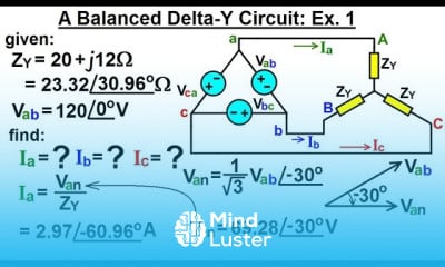 Electrical Engineering Ch 13 3 Phase Circuit 31 of 53 A Balanced Delta Y Circuit Ex 1
