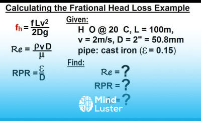 Physics 34 1 Bernoulli s Equation Flow in Pipes 8 of 38 Calculating the Frictional Head Loss