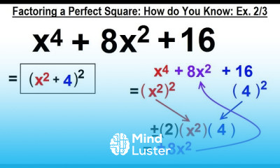 Algebra Ch 6 Factoring 32 of 55 Factoring Perfect Squares How do You Know 2 3