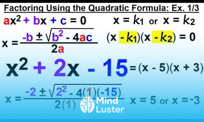 Algebra Ch 6 Factoring 47 of 55 How to Factor Using the Quadratic Formula