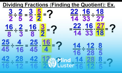 Algebra Ch 0 5 Basic Concepts 13 of 26 Dividing Fractions Finding the Quotient note error